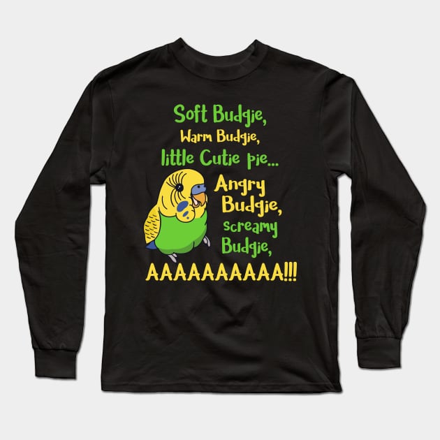 angry budgie, screamy budgie, AAAAAAAAAAAAAAA Long Sleeve T-Shirt by FandomizedRose